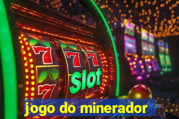 jogo do minerador